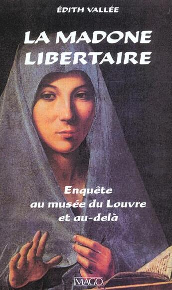 Couverture du livre « La madone libertaire » de Edith Vallee aux éditions Imago