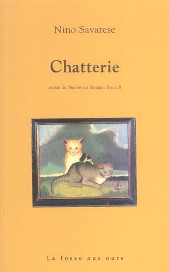 Couverture du livre « Chatterie » de Savarese/Nino aux éditions La Fosse Aux Ours