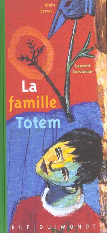 Couverture du livre « La famille totem » de Alain Serres et Laurent Corvaisier aux éditions Rue Du Monde