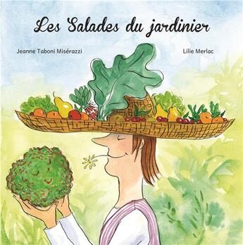 Couverture du livre « Les salades du jardinier » de Nathalie Duroussy et Jeanne Taboni Miserazzi aux éditions Orso Editions