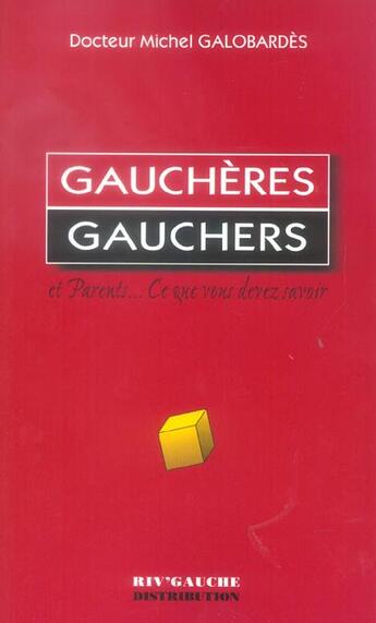 Couverture du livre « Gaucheres gauchers » de Michel Galobardes aux éditions Riv'gauche