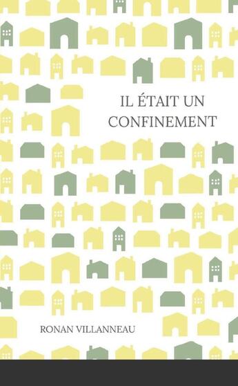 Couverture du livre « Il était un confinement » de Villanneau Ronan aux éditions Lulu