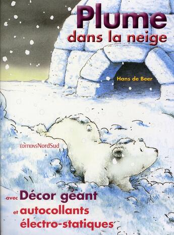 Couverture du livre « Plume dans la neige » de Hans De Beer aux éditions Nord-sud