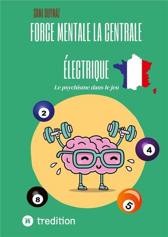 Couverture du livre « Force mentale la centrale electrique - le psychisme dans le jeu » de Duymaz aux éditions Tredition