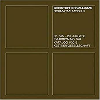 Couverture du livre « Christopher williams. normative models /anglais » de Vegh Christina/Brech aux éditions Walther Konig