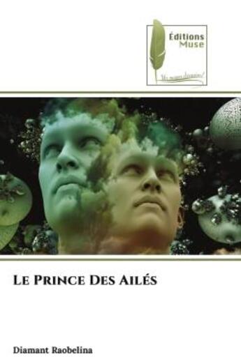 Couverture du livre « Le prince des ailes » de Raobelina Diamant aux éditions Muse