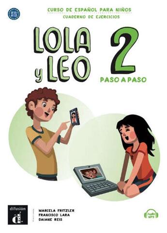 Couverture du livre « Lola y leo paso a paso 2 : espagnol ; A1.1/A1.2 ; cahier d'exercices » de  aux éditions La Maison Des Langues