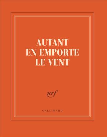 Couverture du livre « Carnet carré «Autant en emporte le vent» » de Collectif Gallimard aux éditions Gallimard