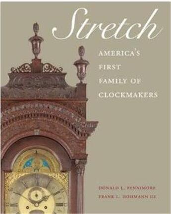 Couverture du livre « Stretch: america's first family of clockmaker » de Fennimore Donald L aux éditions Acc Art Books