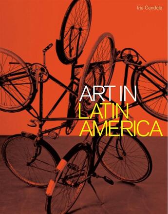 Couverture du livre « Art in latin america » de Candela Iria aux éditions Tate Gallery