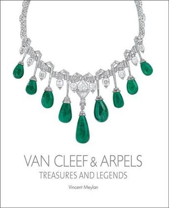 Couverture du livre « Van cleef & arpels treasures and legends » de Vincent Meylan aux éditions Antique Collector's Club