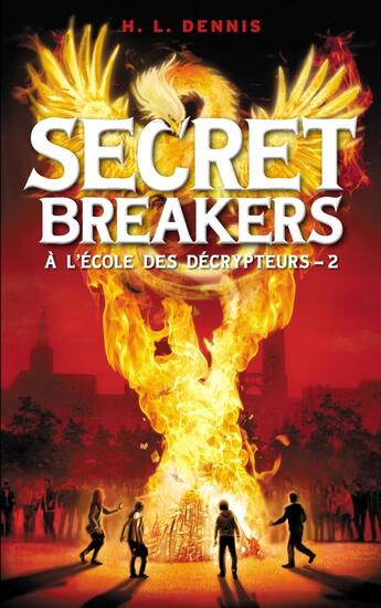 Couverture du livre « Secret Breakers - à l'école des décrypteurs t.2 ; le code de Dorabella » de H.L. Dennis aux éditions Hachette Romans