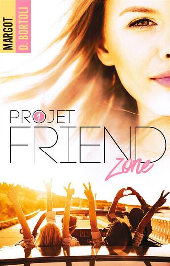 Couverture du livre « Projet Friendzone » de Margot D. Bortoli aux éditions Hlab