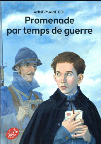 Couverture du livre « Promenade par temps de guerre » de Anne-Marie Pol aux éditions Le Livre De Poche Jeunesse