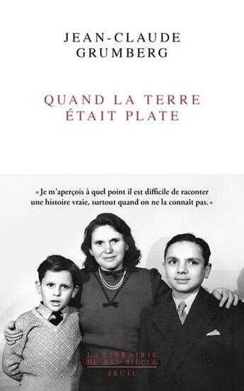 Couverture du livre « Quand la terre était plate » de Jean-Claude Grumberg aux éditions Seuil