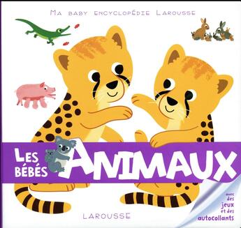 Couverture du livre « Les bébés animaux » de Emilie Gillet aux éditions Larousse