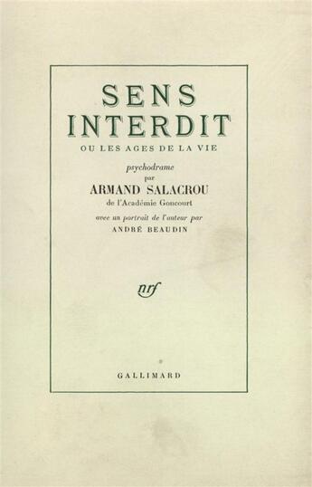 Couverture du livre « Sens interdit ou les ages de la vie - psychodrame » de Armand Salacrou aux éditions Gallimard