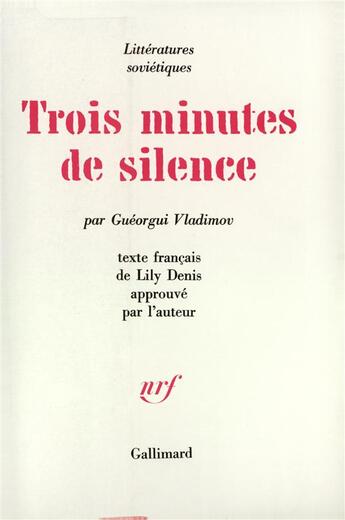 Couverture du livre « Trois minutes de silence » de Gueorgui Vladimov aux éditions Gallimard