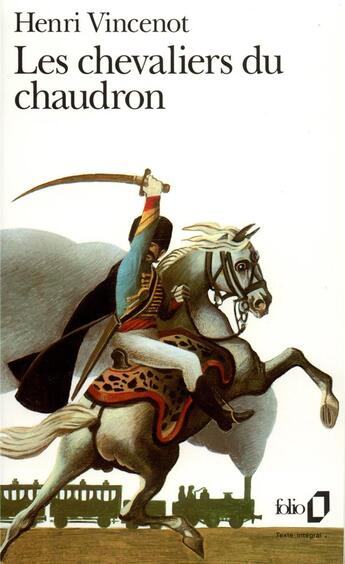 Couverture du livre « Les chevaliers du chaudron » de Henri Vincenot aux éditions Folio