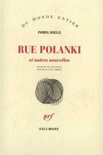 Couverture du livre « Rue polanki et autres nouvelles » de Pawel Huelle aux éditions Gallimard