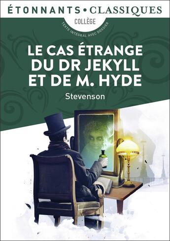 Couverture du livre « Le cas étrange du Dr Jekyll et de Mr Hyde » de Robert Louis Stevenson aux éditions Flammarion
