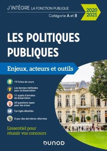 Couverture du livre « Les politiques publiques ; catégories A et B ; enjeux, acteurs et outils (édition 2020/2021) » de Patrick Horusitzky aux éditions Dunod
