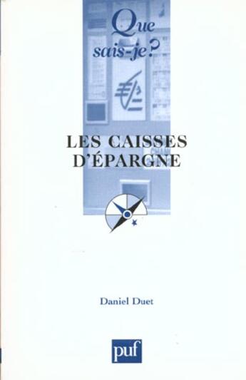 Couverture du livre « Caisses d'epargne (7eme edition) (les) » de Daniel Duet aux éditions Que Sais-je ?