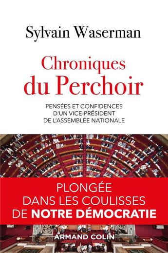 Couverture du livre « Chroniques du Perchoir ; pensées et confidences d'un vice-président de l'Assemblée nationale » de Sylvain Waserman aux éditions Armand Colin