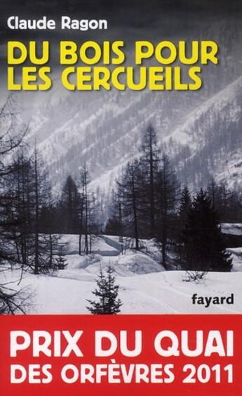 Couverture du livre « Du bois pour les cercueils » de Claude Ragon aux éditions Fayard