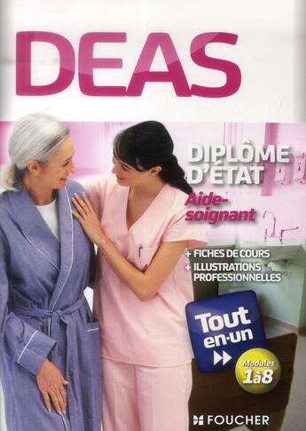 Couverture du livre « DEAS ; diplôme d'état d'aide-soignant ; tout-en-un » de Priscilla Benchimol aux éditions Foucher