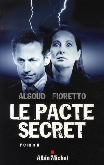 Couverture du livre « Le pacte secret » de Albert Algoud et Pascal Fioretto aux éditions Albin Michel