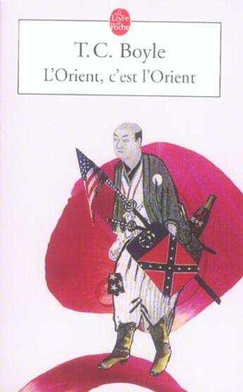 Couverture du livre « L'Orient, c'est l'Orient » de T. Coraghessan Boyle aux éditions Le Livre De Poche