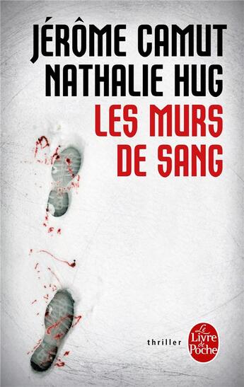 Couverture du livre « Les murs de sang » de Jerome Camut et Nathalie Hug aux éditions Le Livre De Poche