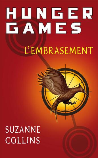 Couverture du livre « Hunger games Tome 2 : l'embrasement » de Suzanne Collins aux éditions Pocket Jeunesse