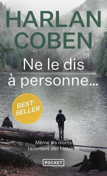 Couverture du livre « Ne le dis à personne... » de Harlan Coben aux éditions Pocket