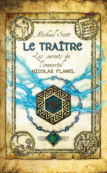 Couverture du livre « Les secrets de l'immortel Nicolas Flamel t.5 ; le traître » de Michael Scott aux éditions Pocket Jeunesse