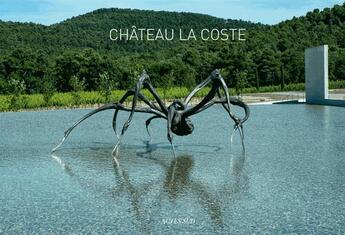 Couverture du livre « Château la Coste » de Mara Mckillen et Andrew Pattman aux éditions Actes Sud