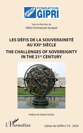 Couverture du livre « Les défis de la souveraineté au XXIe siècle : The Challenges of sovereignty in the 21st century » de Gabriel Galice aux éditions L'harmattan