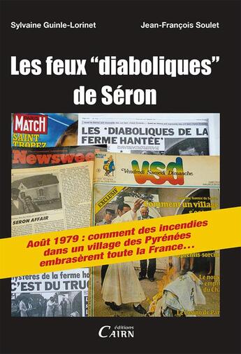 Couverture du livre « Les feux diaboliques de Séron » de Jean-Francois Soulet et Sylvaine Guinle-Lorinet aux éditions Cairn