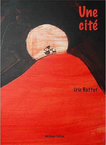 Couverture du livre « Une cité » de Eric Battut aux éditions Edune