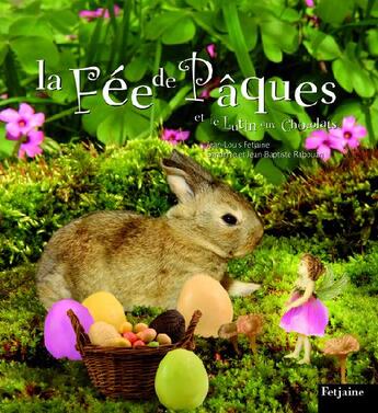 Couverture du livre « La fée de Pâques et le lutin aux chocolats » de Fetjaine/Rabouan/Rab aux éditions Fetjaine