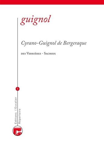 Couverture du livre « Cyrano-Guignol de Bergerac » de Joseph Des Verrieres et Lucien Sachoix aux éditions L'escalier