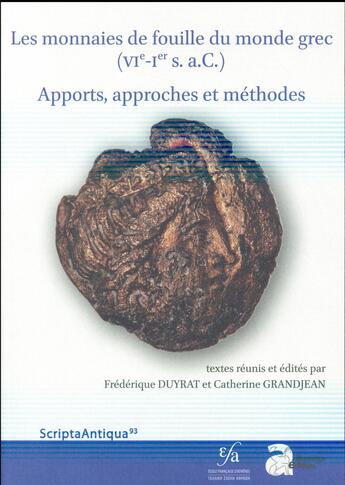 Couverture du livre « Monnaies de fouilles dans le monde grec apports approches methodes » de Grandjean/Duyrat aux éditions Ausonius