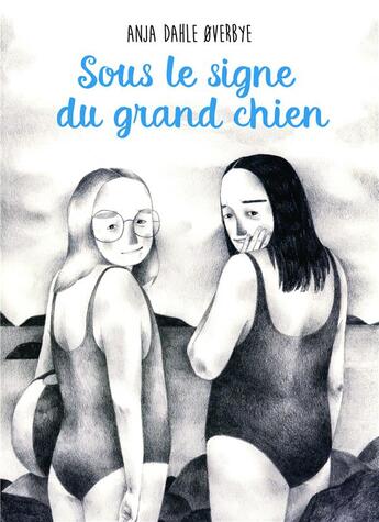 Couverture du livre « Sous le signe du grand chien » de Anja Dahle Overbye aux éditions Ca Et La