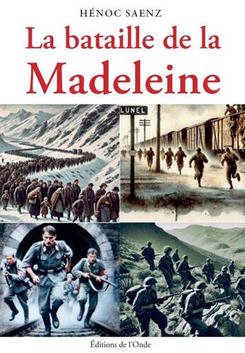 Couverture du livre « La bataille de la madeleine » de Saenz Henoc aux éditions De L'onde