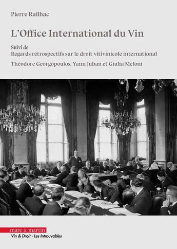 Couverture du livre « L'Office Internationale du Vin ; Regards rétrospectifs sur le droit vitivinicole international » de Theodore Georgopoulos aux éditions Mare & Martin