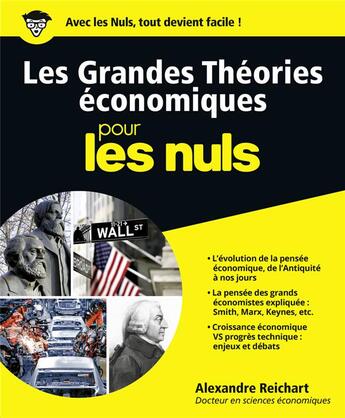 Couverture du livre « Les grandes théories économiques pour les nuls » de Alexandre Reichart aux éditions First