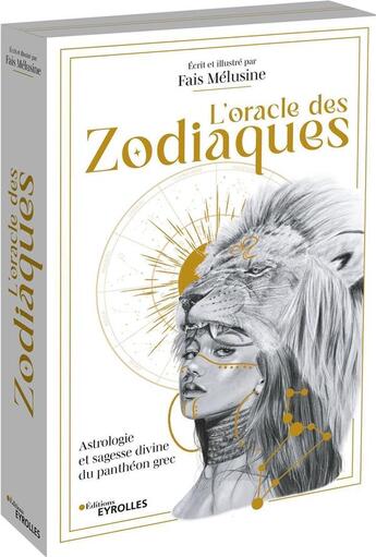 Couverture du livre « L'oracle des Zodiaques : Astrologie et sagesse divine du panthéon grec » de Melusine Fais aux éditions Eyrolles