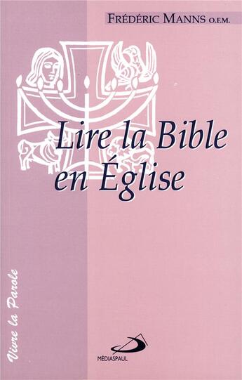 Couverture du livre « Lire la Bible en Eglise » de Frederic Manns aux éditions Mediaspaul