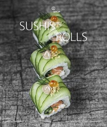 Couverture du livre « Sushis and rolls » de Chae Rin Vincent et Matthieu Cellard aux éditions La Martiniere